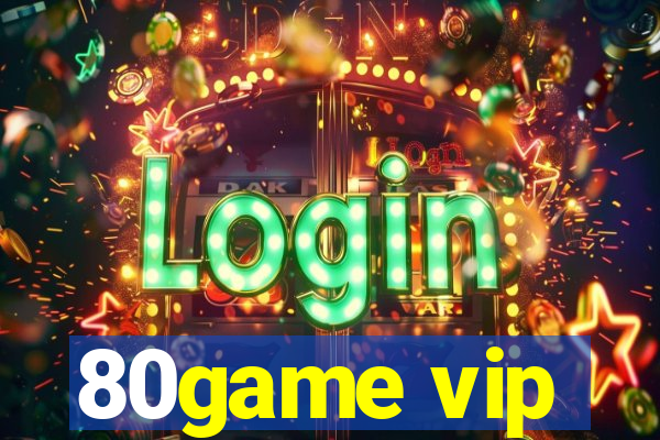 80game vip